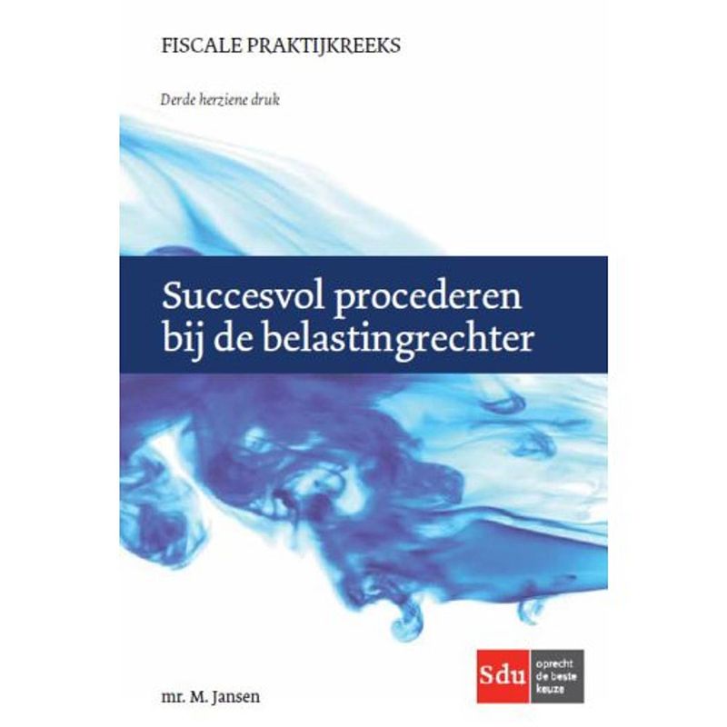 Foto van Succesvol procederen bij de belastingrechter -