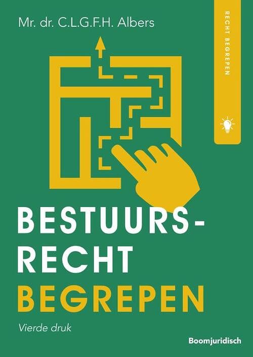 Foto van Bestuursrecht begrepen - c.l.g.f.h. albers - paperback (9789462907522)