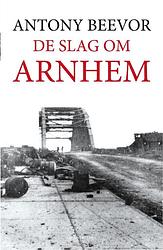 Foto van De slag om arnhem - antony beevor - ebook (9789026342486)