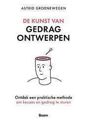 Foto van De kunst van gedrag ontwerpen - astrid groenewegen - paperback (9789024451753)