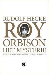 Foto van Roy orbison - rudolf hecke - paperback (9789462674615)