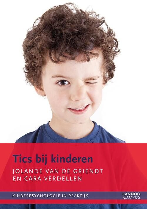 Foto van Tics bij kinderen - cara verdellen, jolande van de griendt - paperback (9789401404303)