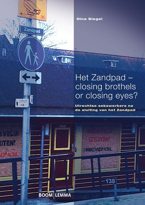 Foto van Het zandpad - closing brothels or closing eyes? - dina siegel - ebook (9789462743625)