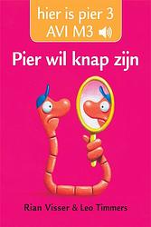 Foto van Pier wil knap zijn - 3: pier wil knap zijn - rian visser - ebook