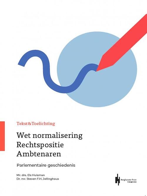 Foto van Tekst & toelichting wet normalisering rechtspositie ambtenaren - e.g.m. huisman, s.f.h. jellinghaus - paperback (9789492952349)