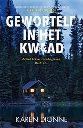 Foto van Geworteld in het kwaad - karen dionne - ebook (9789026152450)