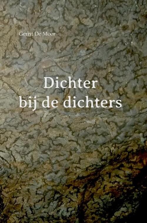 Foto van Dichter bij de dichters - gerrit de moor - paperback (9789403661773)