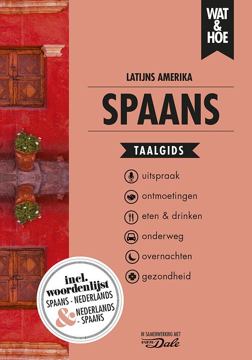 Foto van Spaans latijns-amerika - wat & hoe taalgids - paperback (9789021572918)