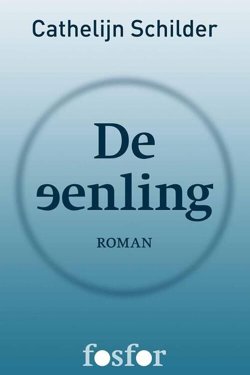 Foto van De eenling - cathelijn schilder - ebook (9789462250499)