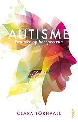 Foto van Autisme, vrouwen op het spectrum - clara törnvall - paperback (9789021471105)