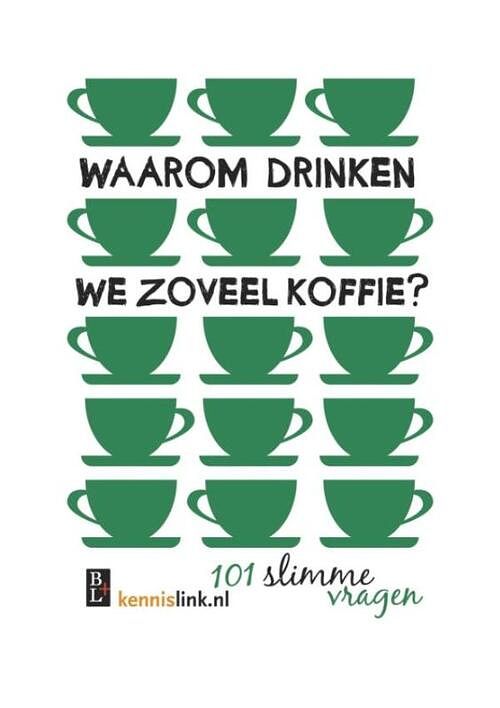 Foto van Waarom drinken we zoveel koffie? - ebook (9789461561701)