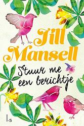 Foto van Stuur me een berichtje - jill mansell - ebook (9789024579716)