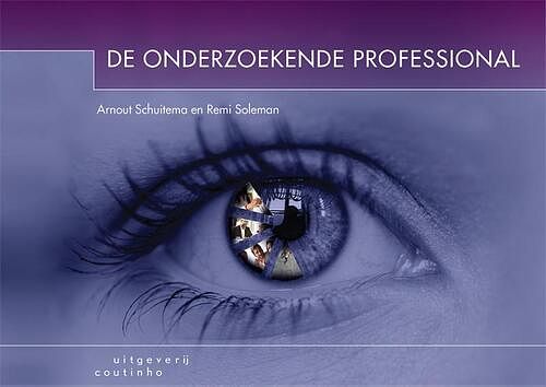 Foto van De onderzoekende professional - arnout schuitema, remi soleman - paperback (9789046906927)