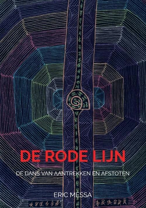 Foto van De rode lijn - eric messa - paperback (9789464856552)