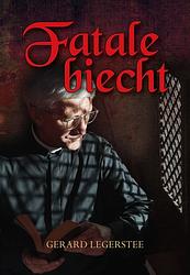 Foto van Fatale biecht - gerard legerstee - ebook