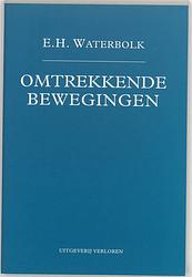 Foto van Omtrekkende bewegingen - e.h. waterbolk - paperback (9789065505248)