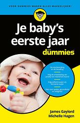 Foto van Je baby's eerste jaar voor dummies - james gaylord, michelle hagen - ebook (9789045355290)
