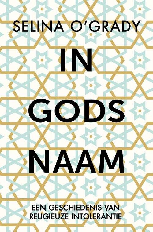 Foto van In gods naam - selina o'sgrady - paperback (9789401916837)