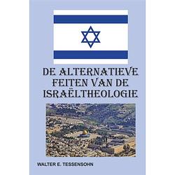 Foto van De alternatieve feiten van de israëltheologie