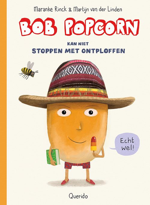 Foto van Bob popcorn kan niet stoppen met ontploffen - maranke rinck - hardcover (9789045129440)