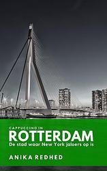 Foto van Cappuccino in rotterdam - anika redhed - paperback (9789493263154)
