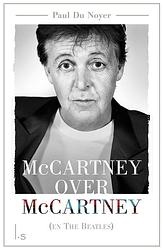Foto van Mccartney over mccartney (en the beatles) - paul du noyer - ebook (9789024572779)