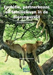 Foto van Evolutie, partnerkeuze en familieleven in de dierenwereld - maarten frankenhuis - ebook (9789490951382)