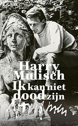 Foto van Ik kan niet dood zijn - harry mulisch - ebook (9789403117416)