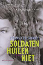 Foto van Soldaten huilen niet - rindert kromhout - ebook (9789025858513)