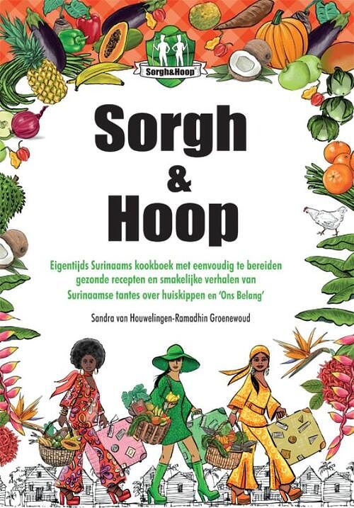 Foto van Sorgh & hoop - sandra van houwelingen-ramadhin groenewoud - hardcover (9789493240612)