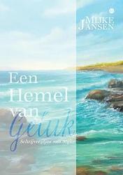 Foto van Een hemel van geluk - mijke jansen - paperback (9789464899702)