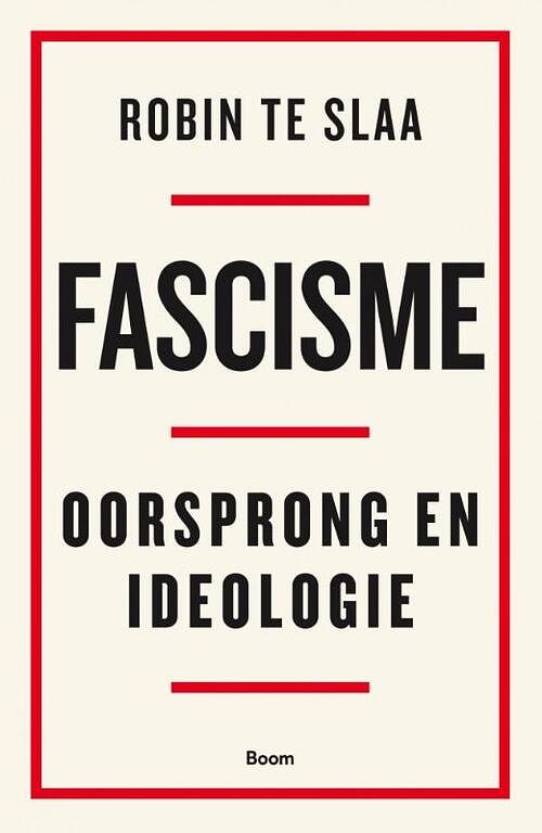 Foto van Fascisme - robin te slaa - paperback (9789024451364)