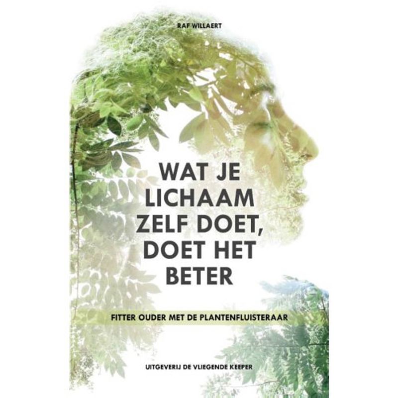 Foto van Wat je lichaam zelf doet, doet het beter