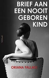 Foto van Brief aan een nooit geboren kind - oriana fallaci - ebook (9789044627923)