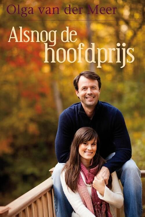 Foto van Alsnog de hoofdprijs - olga van der meer - ebook (9789020532708)