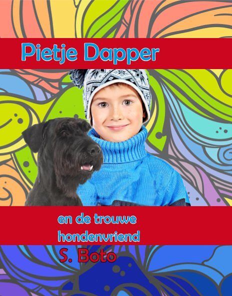 Foto van Pietje en de trouwe hondenvriend - s. boto - hardcover (9789462602496)