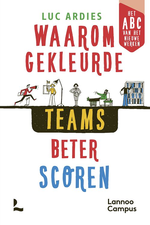 Foto van Waarom kleurrijke teams beter scoren - luc ardies - ebook