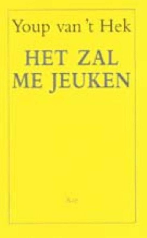 Foto van Het zal me jeuken - youp van 'st hek - ebook (9789400400948)