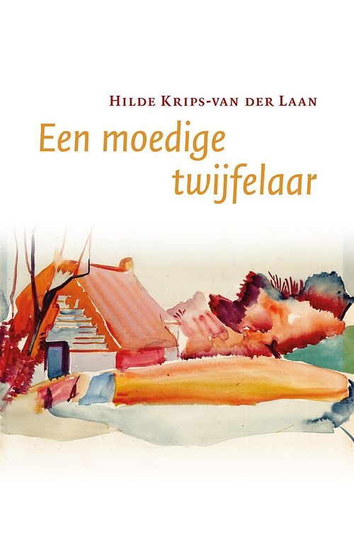 Foto van Een moedige twijfelaar - hilde krips-van der laan - ebook