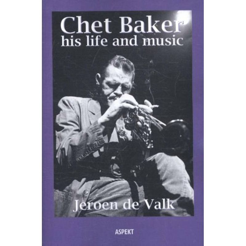 Foto van Chet baker his life and music