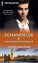 Foto van Schandelijk & onweerstaanbaar - cathy williams - ebook