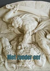 Foto van Niet zonder eer - wim hartlief - paperback (9789464650679)