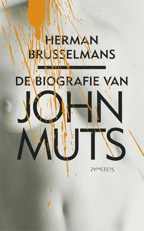 Foto van De biografie van john muts - herman brusselmans - ebook (9789044618457)