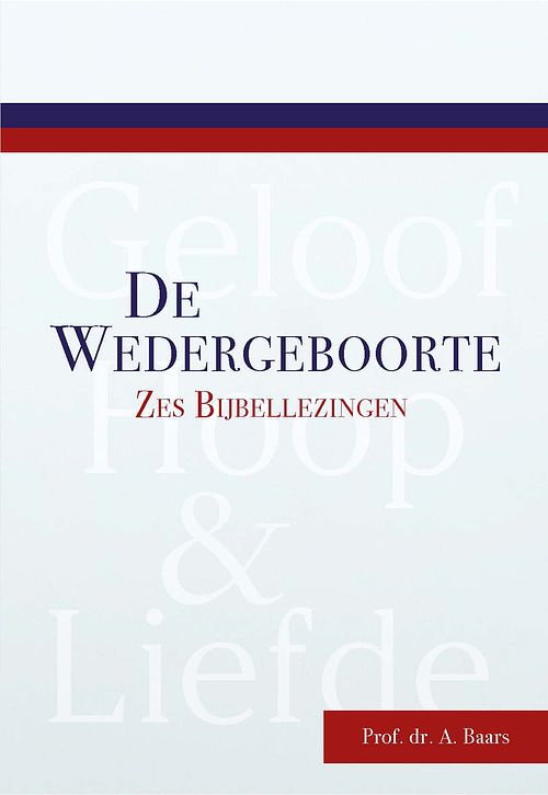 Foto van De wedergeboorte - prof. dr. a baars - ebook (9789087186241)