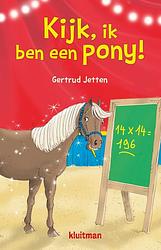 Foto van Kijk, ik ben een pony! - gertrud jetten - ebook