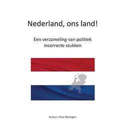 Foto van Nederland, ons land!