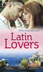 Foto van Onverbiddelijke latin lovers (3-in-1) - sara wood, diana hamilton, abby green - ebook