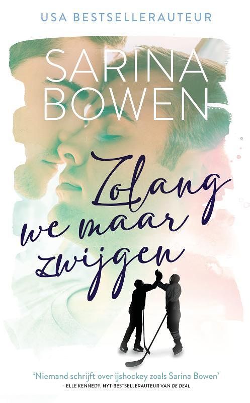 Foto van Zolang we maar zwijgen - sarina bowen - paperback (9789464400502)