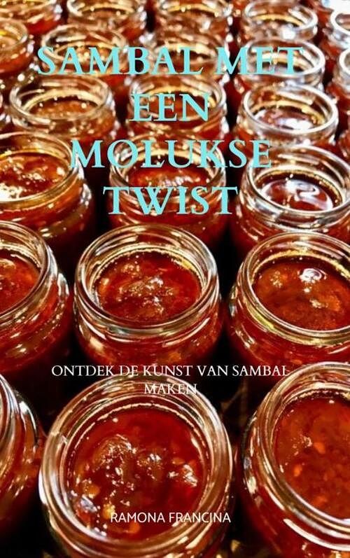 Foto van Sambal met een molukse twist - ramona francina - paperback (9789464807783)