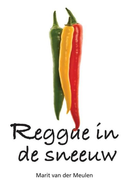 Foto van Reggae in de sneeuw - marit van der meulen - ebook (9789089543387)